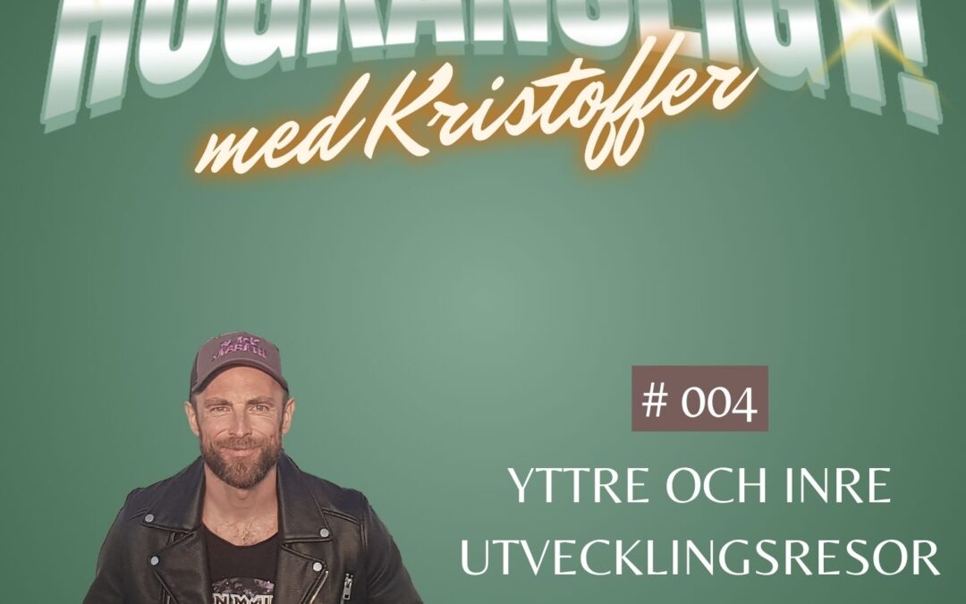 Avsnitt 4 | Yttre och inre utvecklingsresor