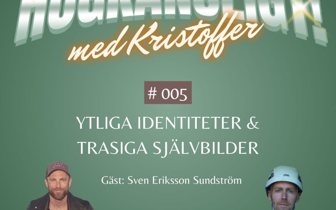 Avsnitt 5 | Ytliga identiteter & trasiga självbilder