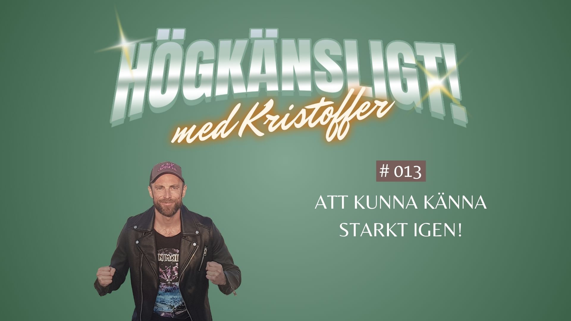Högkänsligt! - att kunna känna starkt igen!