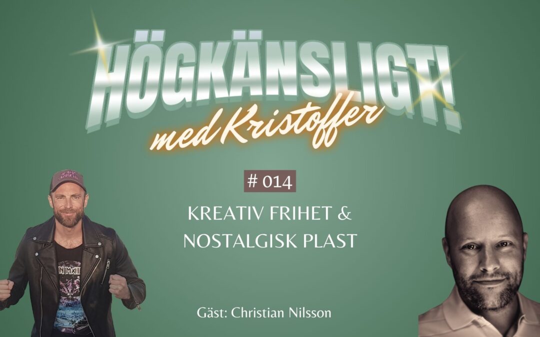 Avsnitt 14 | Kreativ frihet & nostalgisk plast