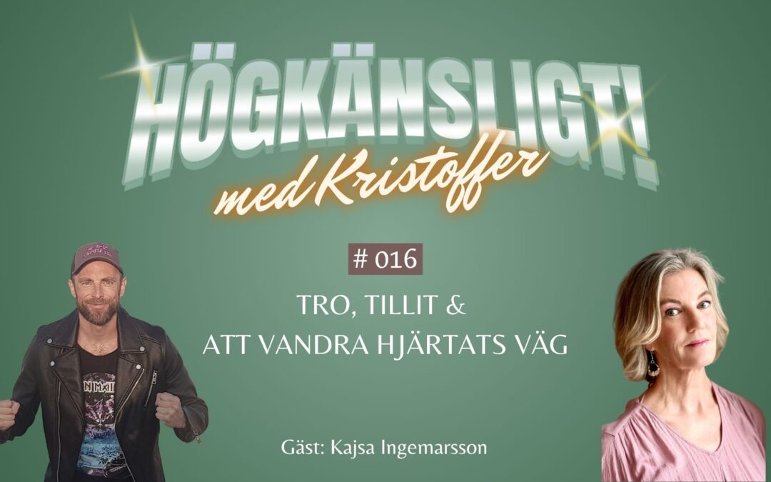 Avsnitt 16 | Tro, tillit & att vandra hjärtats väg