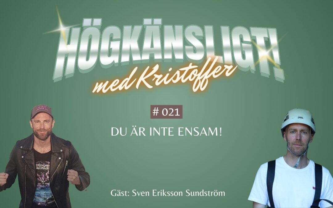 Avsnitt 21 | Du är inte ensam!